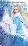 J. E. Taylor - Frozen