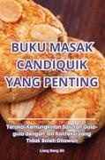 Liang Bang Sit - BUKU MASAK CANDIQUIK YANG PENTING