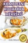 So¿a Vítková - KOMPLETNÍ KUCHA¿KA M¿KÝ¿K¿