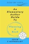 Adam Cartwright - An Elementary Author Guide to