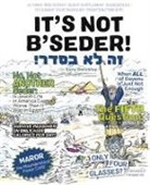 Gary Swickley - It's Not B'Seder!