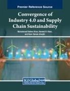 Noor Zaman Jhanjhi, Muhammad Rahies Khan, Naveed R. Khan - Convergence of Industry 4.0 and Supply Chain Sustainability