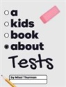 Missi Thurman - A Kids Book About Tests