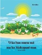 Marcy Schaaf - Ke K¿lele Huaka¿i Hihia i ka Mokupuni Manu (Hawaiian) The Great Egg-venture on Chicken Island