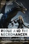 Mike Ezekiel - Rogue and the Necromancer