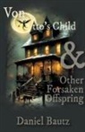 Daniel Bautz - Von Otto's Child & Other Forsaken Offspring
