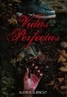 Alexis D. Albrecht - Vidas perfectas
