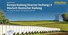 Michael Cramer, Esterbauer Verlag - Europa-Radweg Eiserner Vorhang / Europa-Radweg Eiserner Vorhang 3 Deutsch-Deutscher Radweg