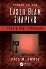 Fred M Dickey, Fred M. Dickey - Laser Beam Shaping
