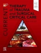 Juan A Asensio, Asensio Juan A., Wayne J Meredith, Wayne J. Meredith - Current Therapy of Trauma and Surgical Critical Care