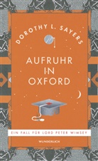 Dorothy L Sayers, Dorothy L. Sayers - Aufruhr in Oxford