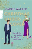 Carlie Walker - Christmas undercover