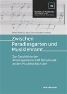 Ortwin Nimczik, Hans-Ulrich Schäfer-Lembeck - Zwischen Paradiesgarten und Musiklehramt