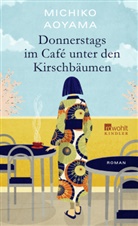 Michiko Aoyama - Donnerstags im Café unter den Kirschbäumen