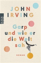 John Irving - Garp und wie er die Welt sah