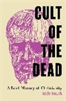 Kyle Smith, Smith Kyle - Cult of the Dead