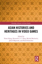 Yowei Yang Kang, Yowei Kang, Jakub Majewski, Michal Mochocki, Michał Mochocki, Pawel Schreiber... - Asian Histories and Heritages in Video Games