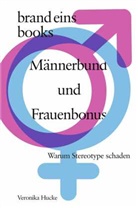 Veronika Hucke - Männerbund und Frauenbonus