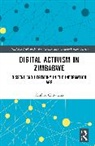 Tenford Chitanana - Digital Activism in Zimbabwe