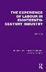 John Rule - Experience of Labour in Eighteenth-Century Industry