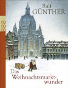 Ralf Günther, Andrea Offermann - Das Weihnachtsmarktwunder