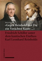 Martin Bondeli - «Gegen Reinhold bist Du ein Verächter Kants ...»