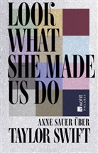 Anne Sauer - Look What She Made Us Do