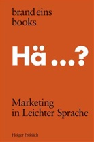 Holger Fröhlich - Marketing in Leichter Sprache