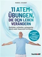 Manuel Eckardt - 11 Atem-Übungen, die dein Leben verändern
