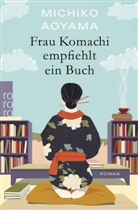 Michiko Aoyama - Frau Komachi empfiehlt ein Buch