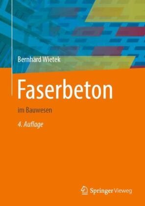 Bernhard Wietek - Faserbeton - im Bauwesen