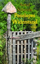 Astrid Schmeda - Penelopes Widerstand