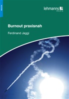 Ferdinand Jaggi - Burnout praxisnah