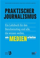 Ingrid Brodnig, Florian Klenk, Gabi Waldner, Gabi Waldner u a, Armin Wolf - Praktischer Journalismus