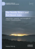 Gunnar Rekvig - The Nordic Peace and Northeast Asia