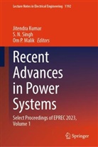 Jitendra Kumar, Om P Malik, Om P. Malik, S N Singh, Om P Malik, S N Singh... - Recent Advances in Power Systems
