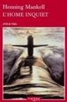 Henning Mankell - L'home inquiet