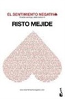 Risto Mejide - El sentimiento negativo