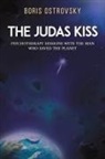 Boris Ostrovsky - The Judas Kiss