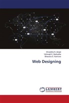 Vishwajit K. Barbudhe, Bhavana S. Karmore, Shraddha N. Zanjat - Web Designing