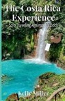 Kelly Miller - The Costa Rica Experience