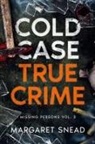 Margaret Snead - Cold Case True Crime