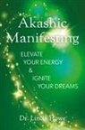 Linda Howe - Akashic Manifesting