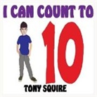 Tony Squire - I CAN COUNT TO TEN