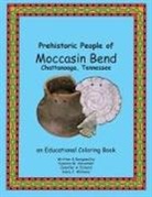 Suzanna M. Alexander, Jennifer A. Pickard, Emily J. Williams - Prehistoric People of Moccasin Bend