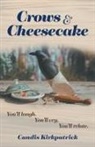 Candis Kirkpatrick - Crows & Cheesecake