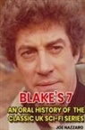 Joe Nazzaro - Blake's 7 (hardback)