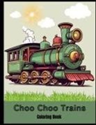Victoria Gray - Choo Choo Trains Coloring Book