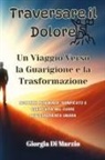 Giorgia Di Marzio - Traversare il Dolore