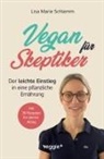 Lisa Marie Schlemm - Vegan für Skeptiker
